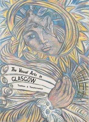 2137a01f-48c4-4fa9-bbd1-9c871e87b953.jpg; 2024.107; The Visual Arts in Glasgow - Tradition & Transformation; Catalogue