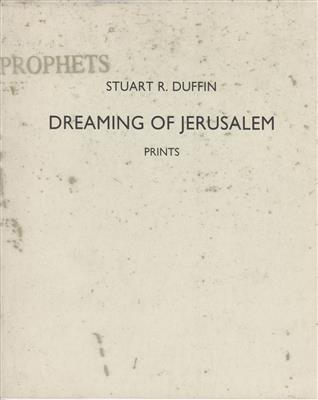 2cad8abb-9655-43d2-9fb3-2bfe538b496c.jpg; 2024.34; Stuart R. Duffin - Dreaming of Jerusalem - Prints; Exhibition Catalogue