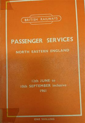 0a9b0fbb-c34c-4ba5-accd-675d902e78e5.jpg; E0811/4/16; Timetable - British Railways Passenger Services North Eastern England 12th June to 10th September inclusive 1961; Operational