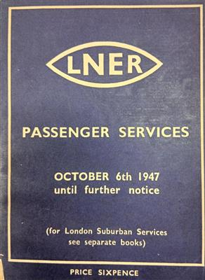 af0237bf-4496-4271-8391-d313b176ef23.jpg; E0511/1/6; LNER Passenger Services 6 October 1947 until further notice. Timetable; Operational